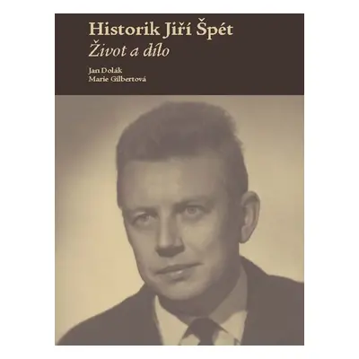 Historik Jiří Špét - Marie Gilbertová