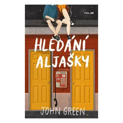 Hledání Aljašky - John Green