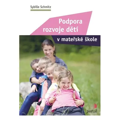 Podpora rozvoje dětí v mateřské škole - Sybille Schmitz