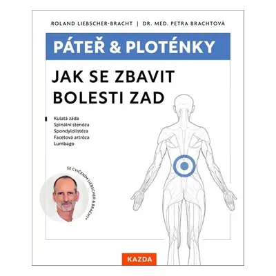 Páteř a ploténky Jak se zbavit bolesti zad - Roland Liebscher-Bracht