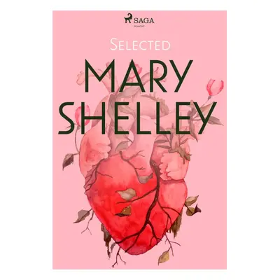 Selected Mary Shelley - Mary Shelley