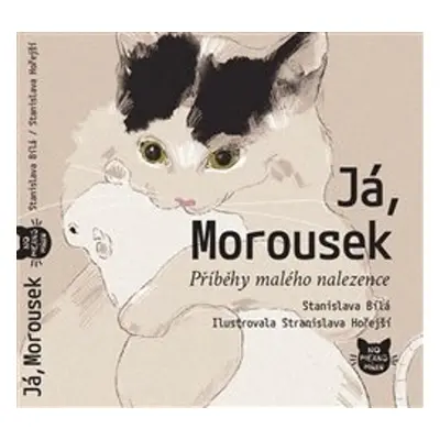 Já, Morousek - Stanislava Bílá