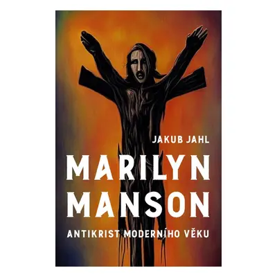 Marilyn Manson - Jakub Jahl