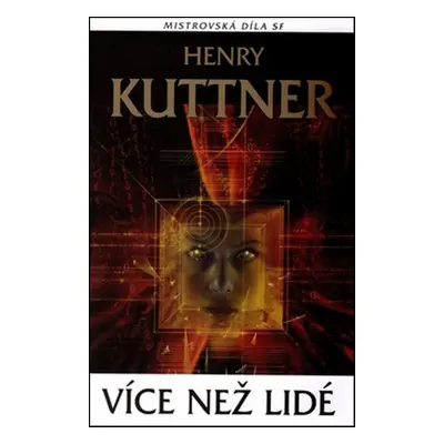 Více než lidé - Henry Kuttner