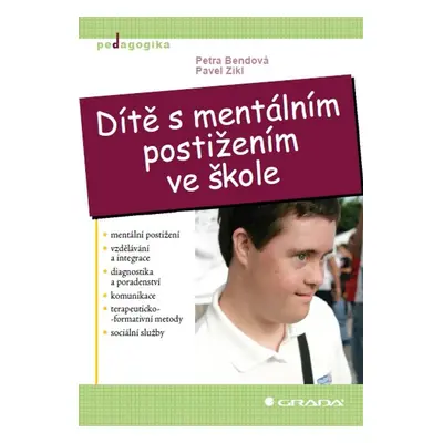 Dítě s mentálním postižením ve škole - Petra Bendová