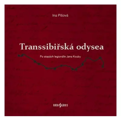 Transsibiřská odysea - Ina Píšová