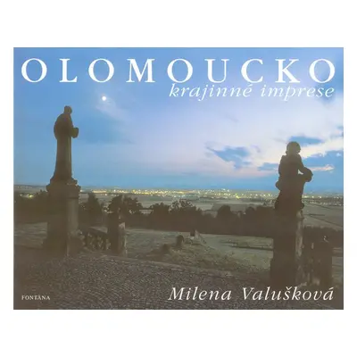 Olomoucko - Milena Valušková