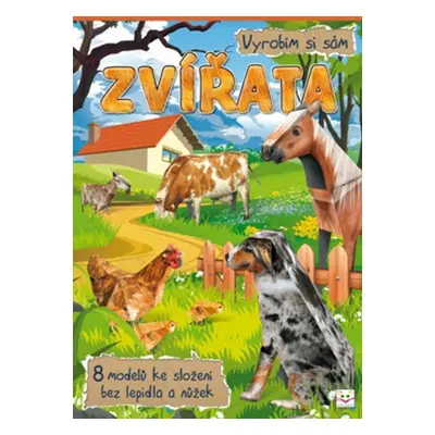 Zvířata Vyrobím si sám - Autor Neuveden