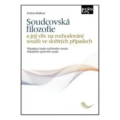 Soudcovská filozofie - Kristina Blažková