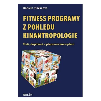 Fitness programy z pohledu kinantropologie - Daniela Stackeová