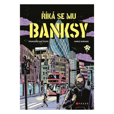 Říká se mu Banksy - Francesco Matteuzzi