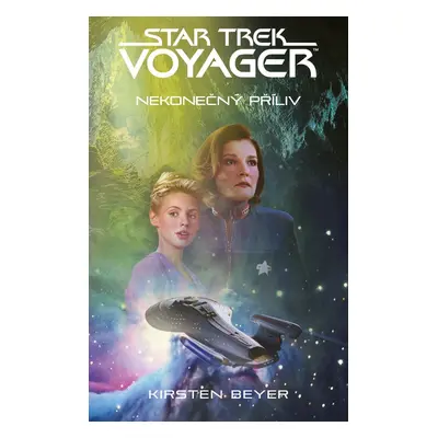 Star Trek: Voyager – Nekonečný příliv - Kirsten Beyer