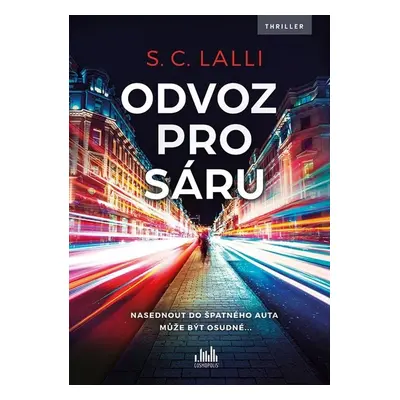 Odvoz pro Sáru - S. C. Lalli