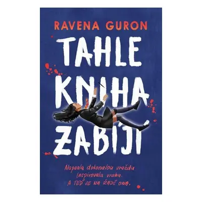 Tahle kniha zabíjí - Ravena Guron