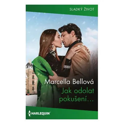 Jak odolat pokušení… - Marcella Bellová