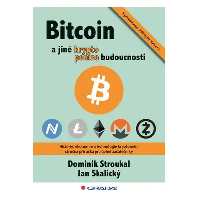 Bitcoin a jiné kryptopeníze budoucnosti - Jan Skalický