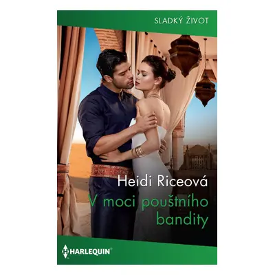 V moci pouštního bandity - Heidi Riceová