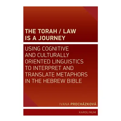 The Torah / Law Is a Journey - Mgr. Bc. Ivana Procházková