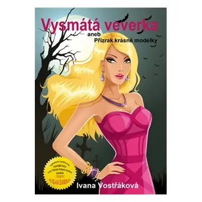 Vysmátá veverka - Ivana Vostřáková