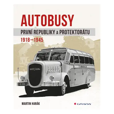 Autobusy první republiky a protektorátu - Martin Harák