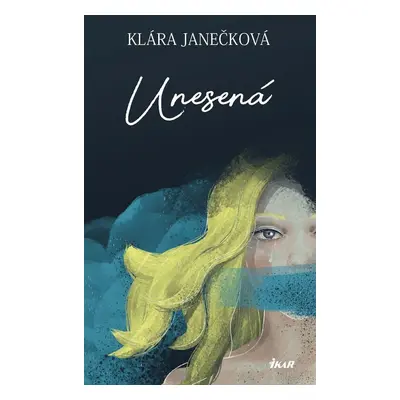 Unesená - Klára Janečková