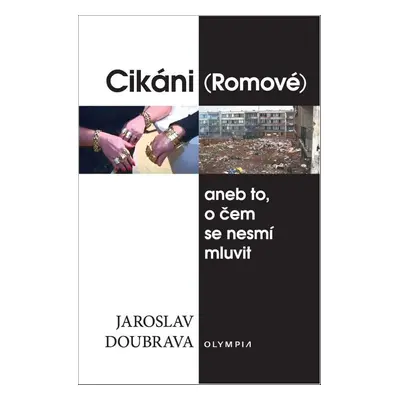 Cikáni (Romové) - Jaroslav Doubrava