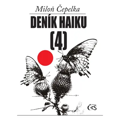 Deník haiku 4 - Miloň Čepelka