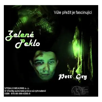 Zelené peklo - Pett Gry