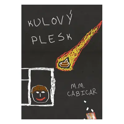 Kulový plesk - M. M. Cabicar