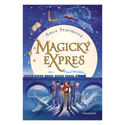 Magický expres - Anca Sturmová