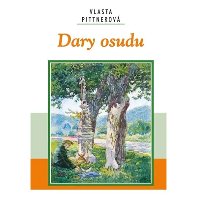 Dary osudu - Vlasta Pittnerová