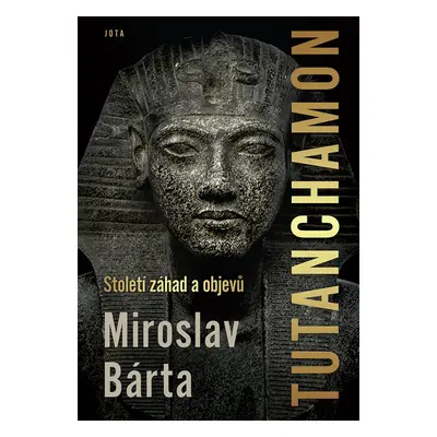 Tutanchamon - Miroslav Bárta