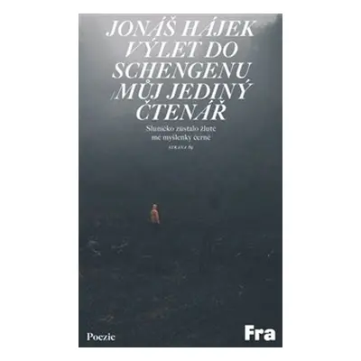 Výlet do Schengenu / Můj jediný čtenář - Jonáš Hájek