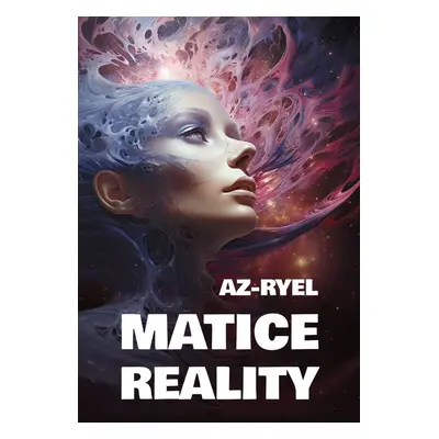 Matice reality - Az-ryel