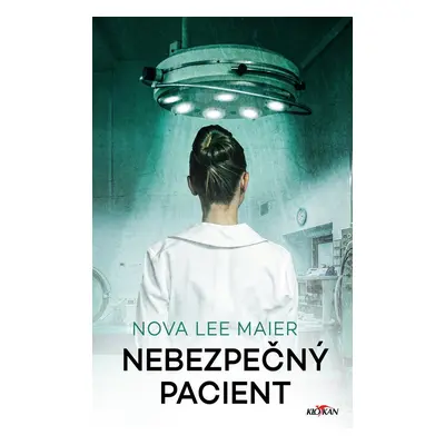 Nebezpečný pacient - Lee Maier Nova