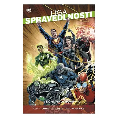 Liga spravedlnosti 5 Věční hrdinové - Doug Mahnke