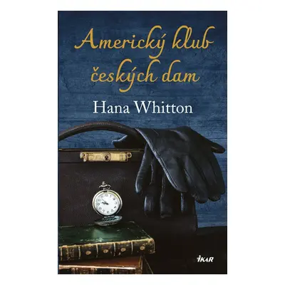 Americký klub českých dam - Hana Whitton