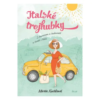 Italské trojhubky - Marta Kučíková