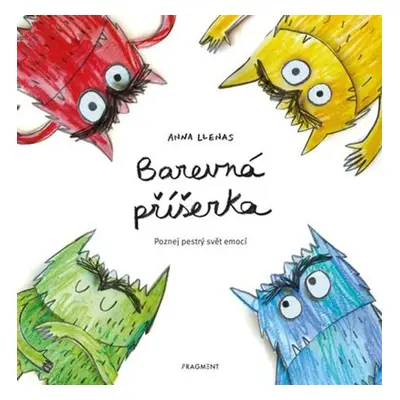 Barevná příšerka - Anna LLenas