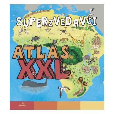 Superzvedavci XXL atlas - Autor Neuveden