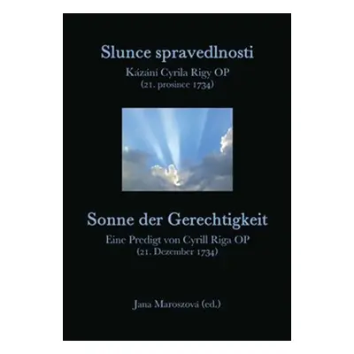 Slunce spravedlnosti / Sonne der Gerechtigkeit - Autor Neuveden