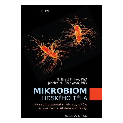 Mikrobiom lidského těla - B.Brett Finlay