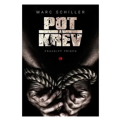 Pot a krev - Marc Schiller