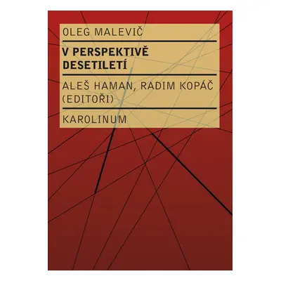 V perspektivě desetiletí - Oleg Malevič