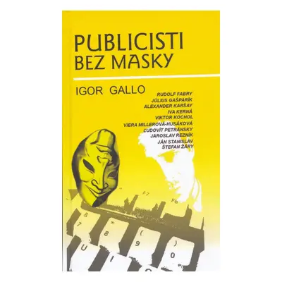 Publicisti bez masky - Igor Gallo