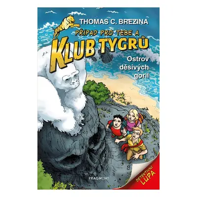 Klub Tygrů - Ostrov děsivých goril - Thomas CBrezina