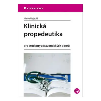 Klinická propedeutika - Marie Nejedlá