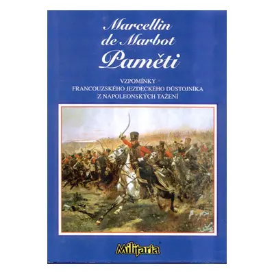 Paměti - Marcellin de Marbot