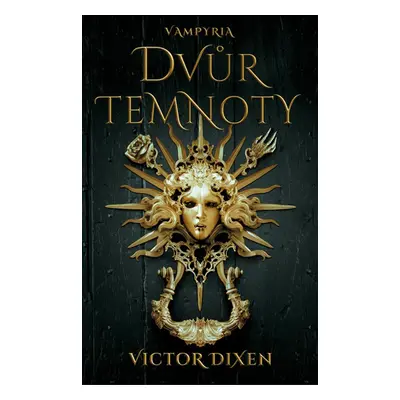 Dvůr temnoty - Viktor Dixen