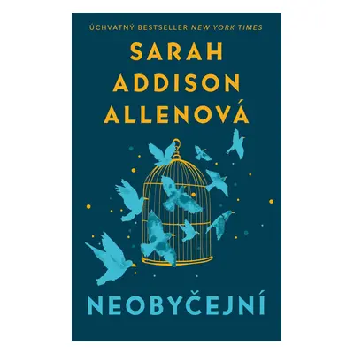 Neobyčejní - Sarah Addison Allen